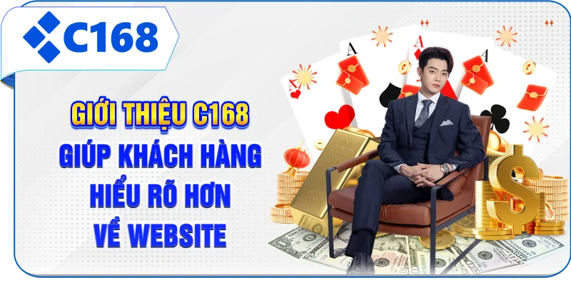 Giới thiệu C168 giúp khách hàng hiểu rõ hơn về website