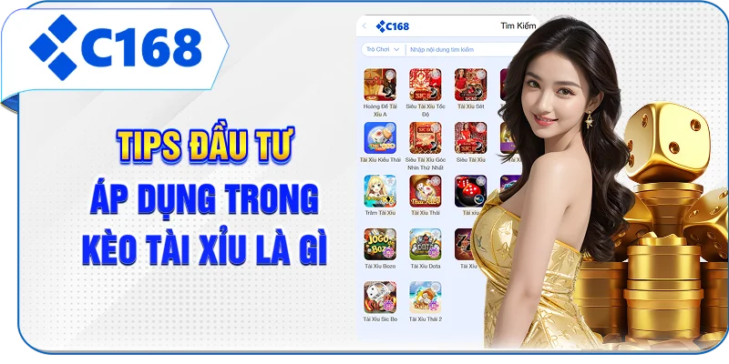 Tips đầu tư áp dụng trong kèo Tài Xỉu là gì