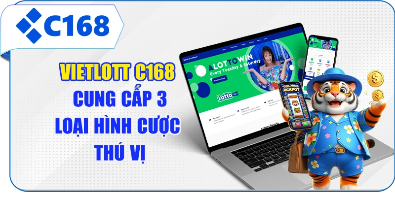 Vietlott C168 cung cấp 3 loại hình cược thú vị